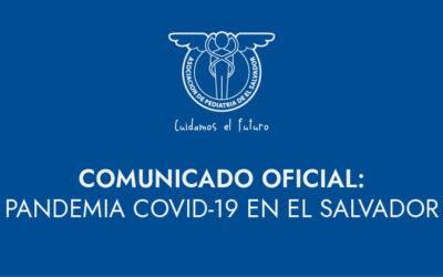 COMUNICADO OFICIAL PANDEMIA COVID-19 EN EL SALVADOR