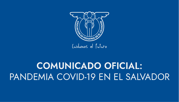 COMUNICADO OFICIAL PANDEMIA COVID-19 EN EL SALVADOR