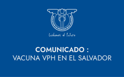 COMUNICADO: Vacuna del VPH en El Salvador