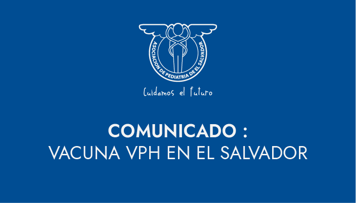 COMUNICADO: Vacuna del VPH en El Salvador