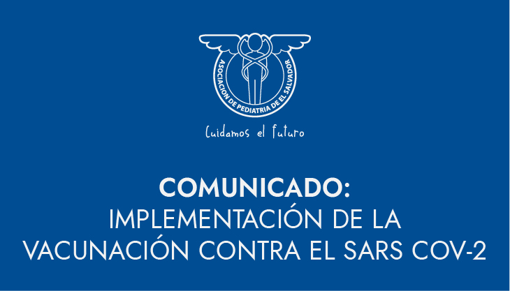 COMUNICADO: IMPLEMENTACIÓN DE LA VACUNACIÓN CONTRA EL SARS COV-2